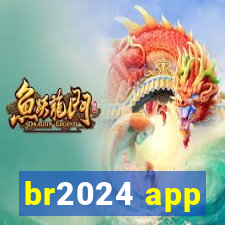 br2024 app